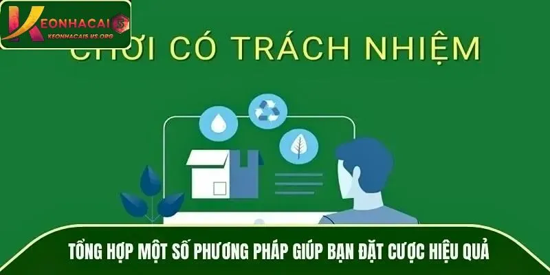 Tổng hợp một số phương pháp giúp bạn đặt cược hiệu quả